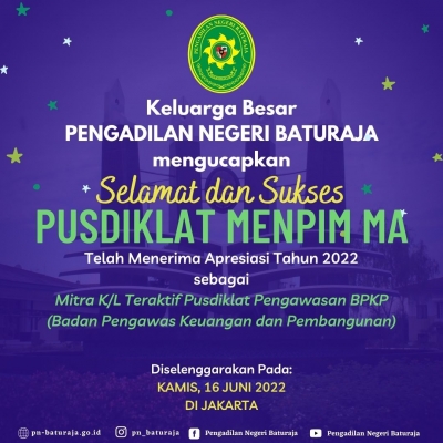 Pengadilan Negeri Baturaja Mengucapkan Selamat kepada Pusdiklat Menpim MA Telah Menerima Apresiasi Tahun 2022 sebagai Mitra K/L Teraktif Pusdiklat Pengawasan BPKP