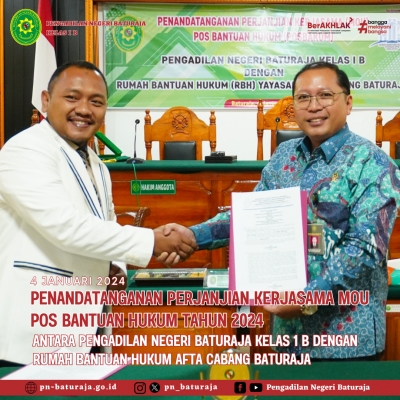 Penandatanganan Perjanjian Kerjasama MOU Pos Bantuan Hukum Tahun 2024 Pada Pengadilan Negeri Baturaja Kelas IB
